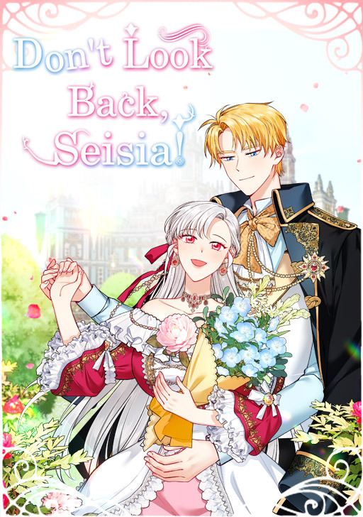 Don't Look Back, Seisia! [Official]
