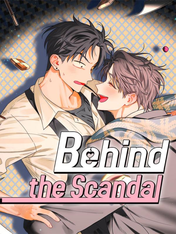 Behind the Scandal