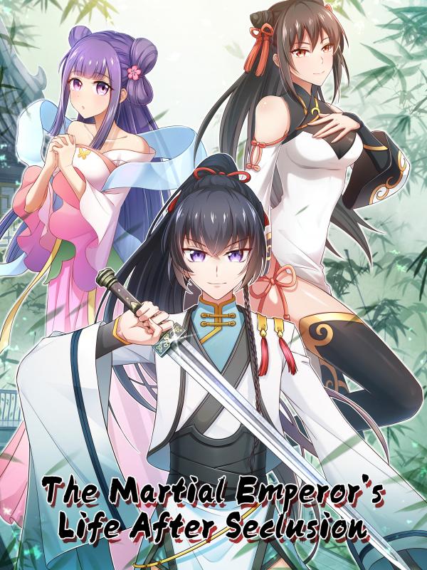 The Martial Emperor's Life After Seclusion (Official)
