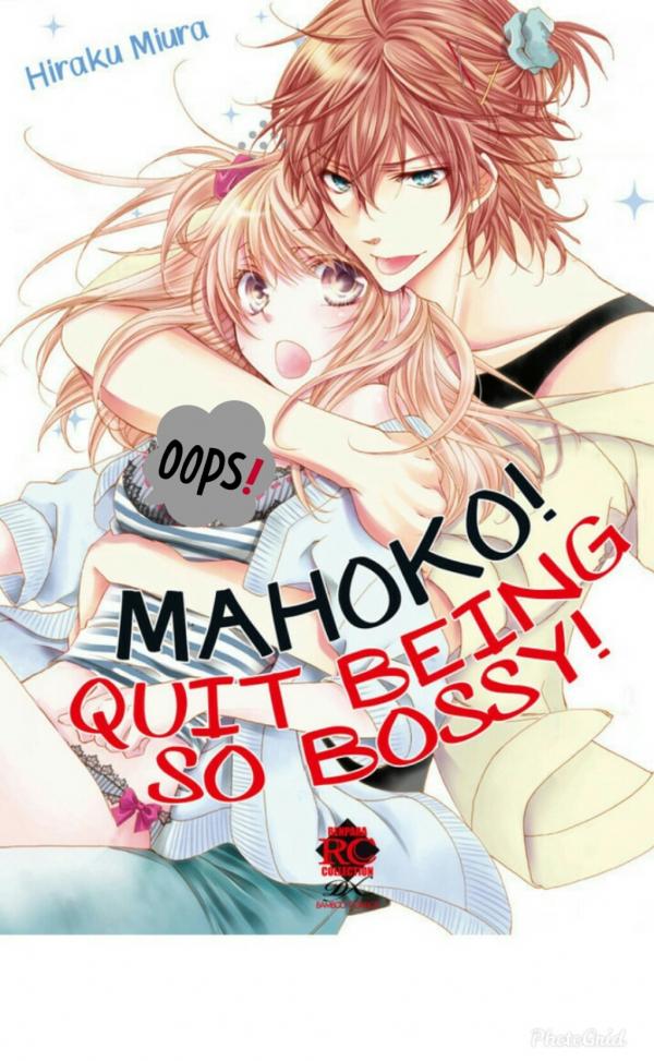 Mahoko! Quit being so Bossy!